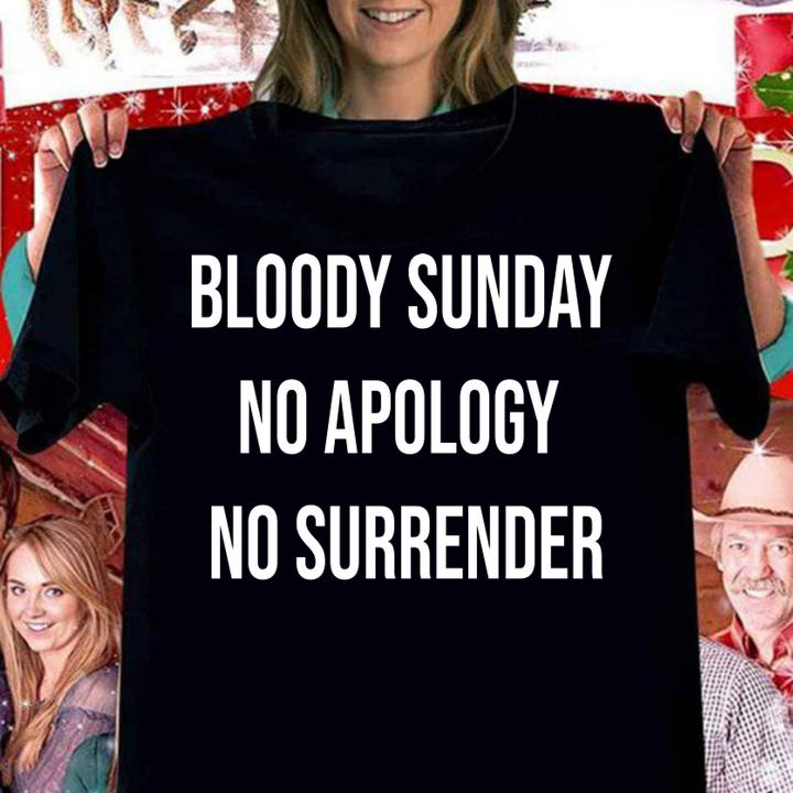 Bloody Sunday No Apology No Surrender t-shirt woman shirt