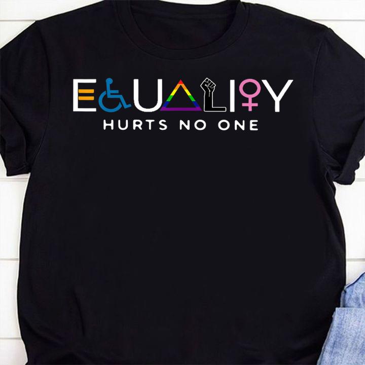 Equality hurts no one LGBT t-shirt shirt