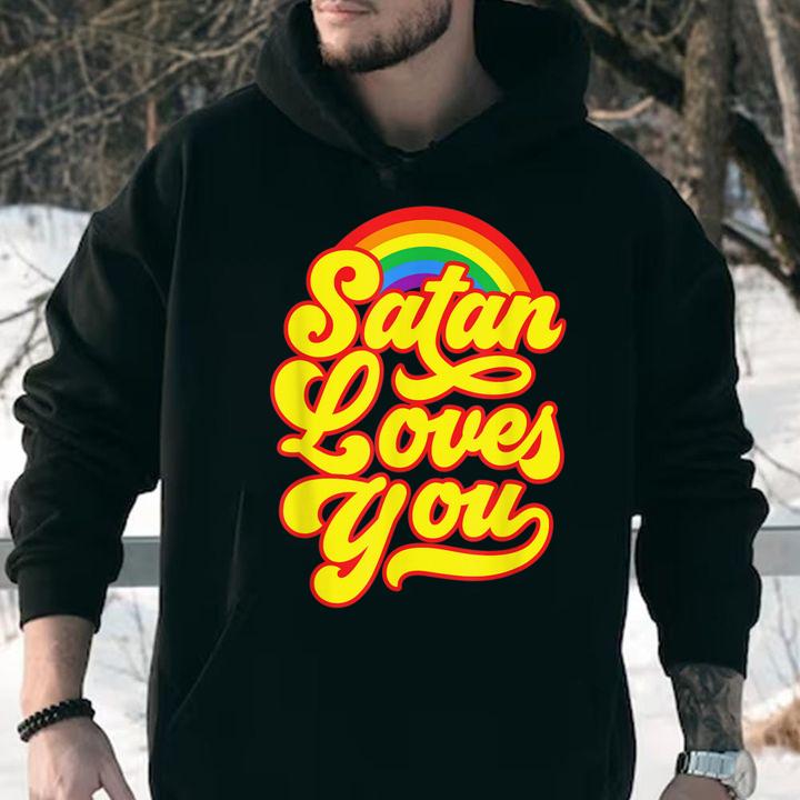 Satan Loves You Lgbt Gay Pride t-shirt hoodie