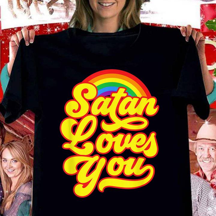 Satan Loves You Lgbt Gay Pride t-shirt woman shirt