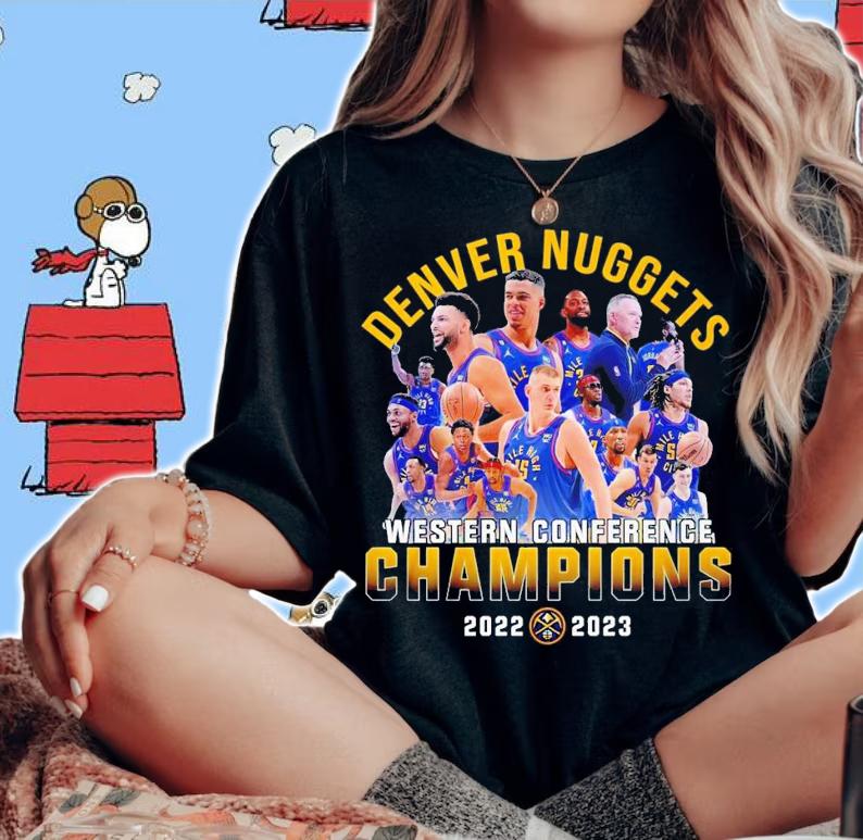 Denver Nuggets 2022-2023 Western Conference Champions players t-shirt woman shirt
