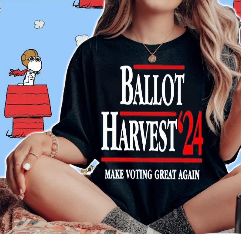 Ballot Harvest '24 make voting great again shirt t-shirt woman shirt