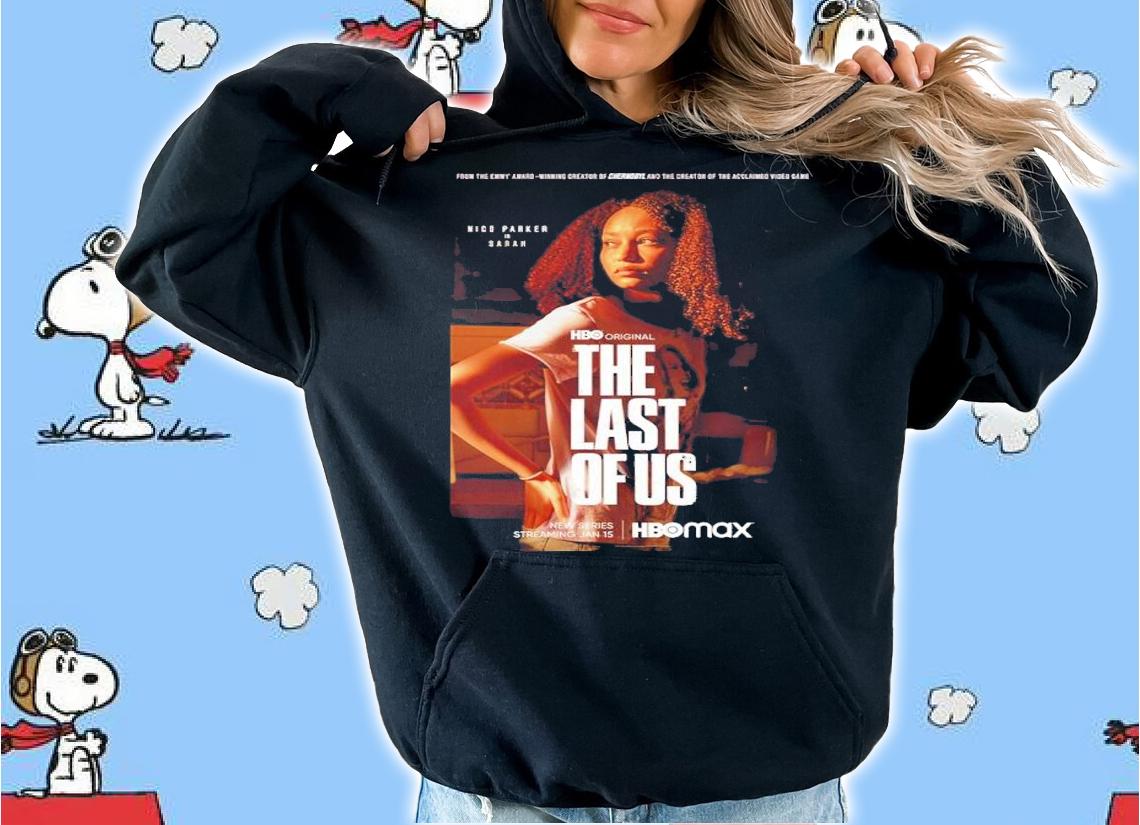 HBO The Last Of Us Nico Parker Is Sarah Shirt t-shirt hoodie