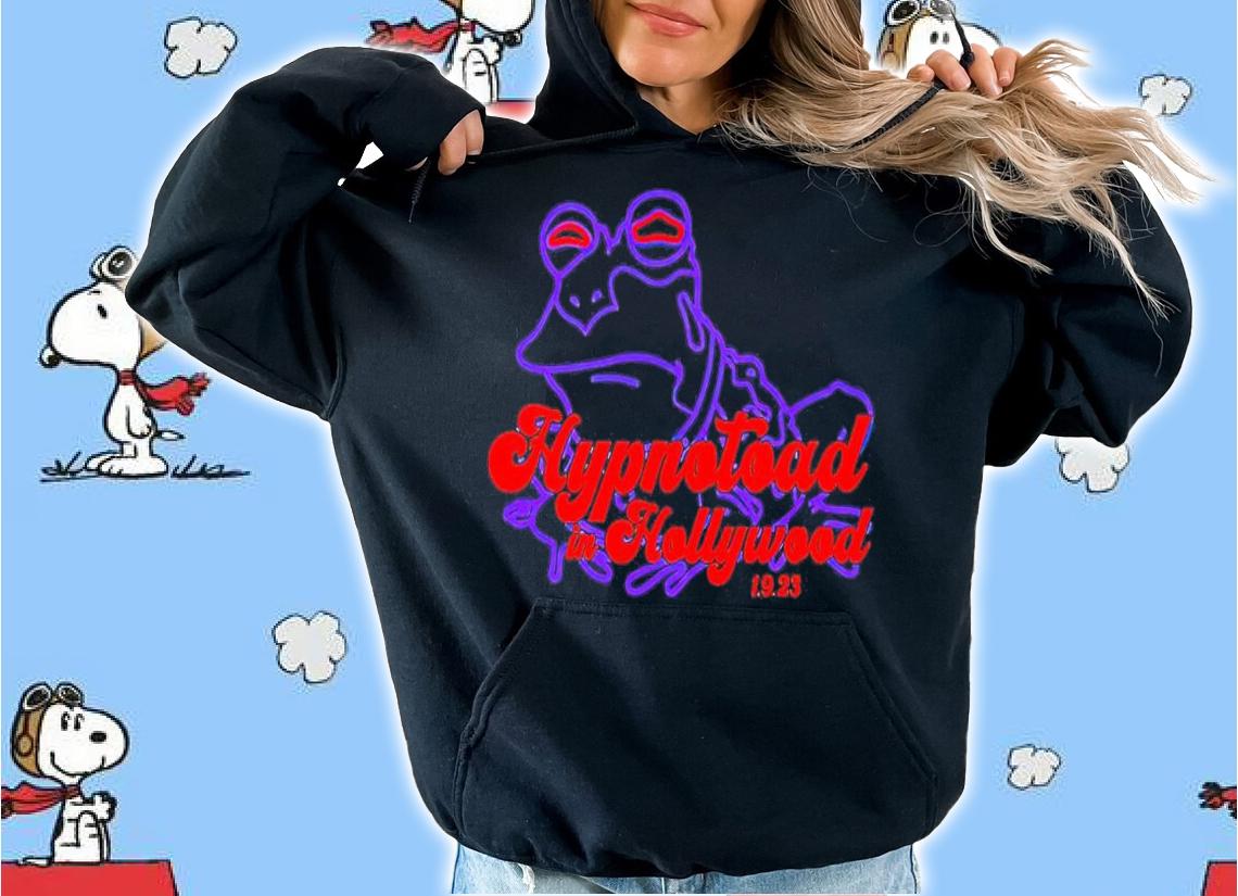 Hypnotoad in Hollywood shirt t-shirt hoodie