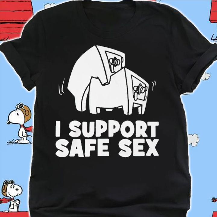 I support safe sex shirt t-shirt shirt