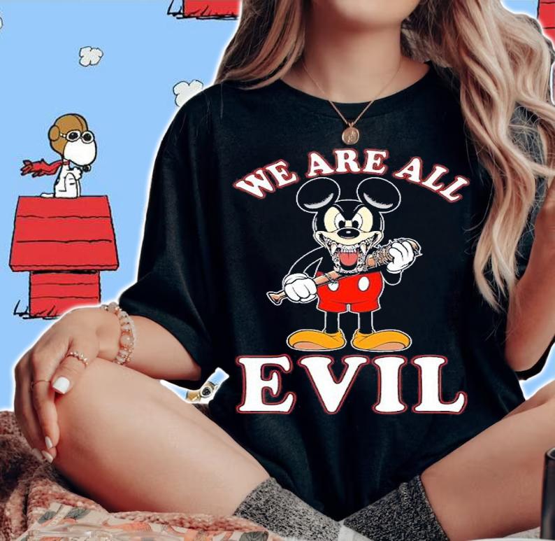 Mickey Mouse we are all evil shirt t-shirt woman shirt