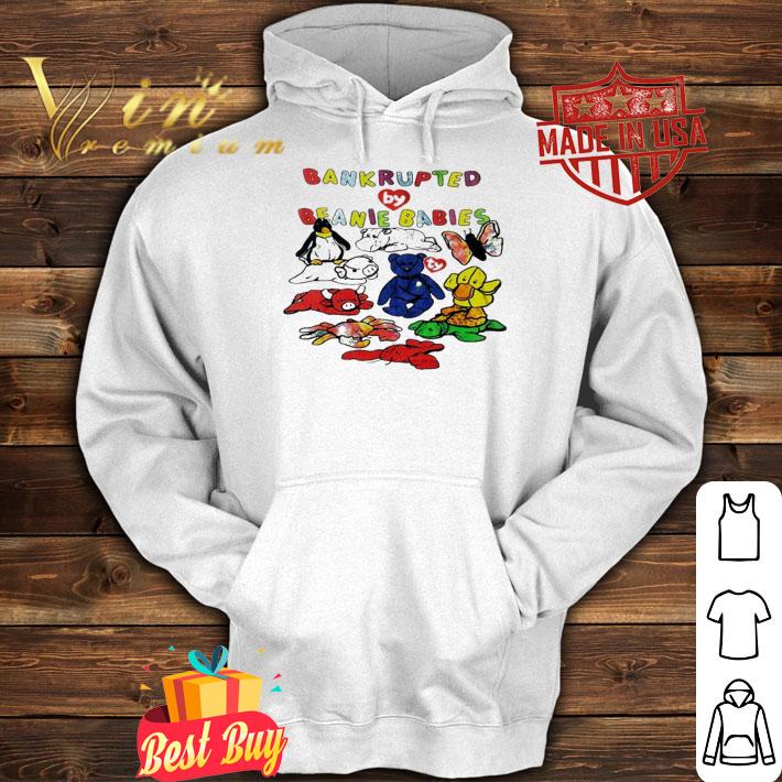 Bankrupted By Beanie Babies Edition Limited Shirt t-shirt