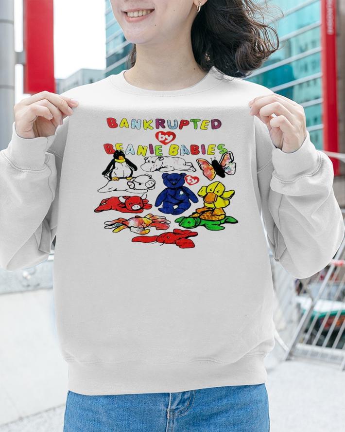 Bankrupted By Beanie Babies Edition Limited Shirt t-shirt