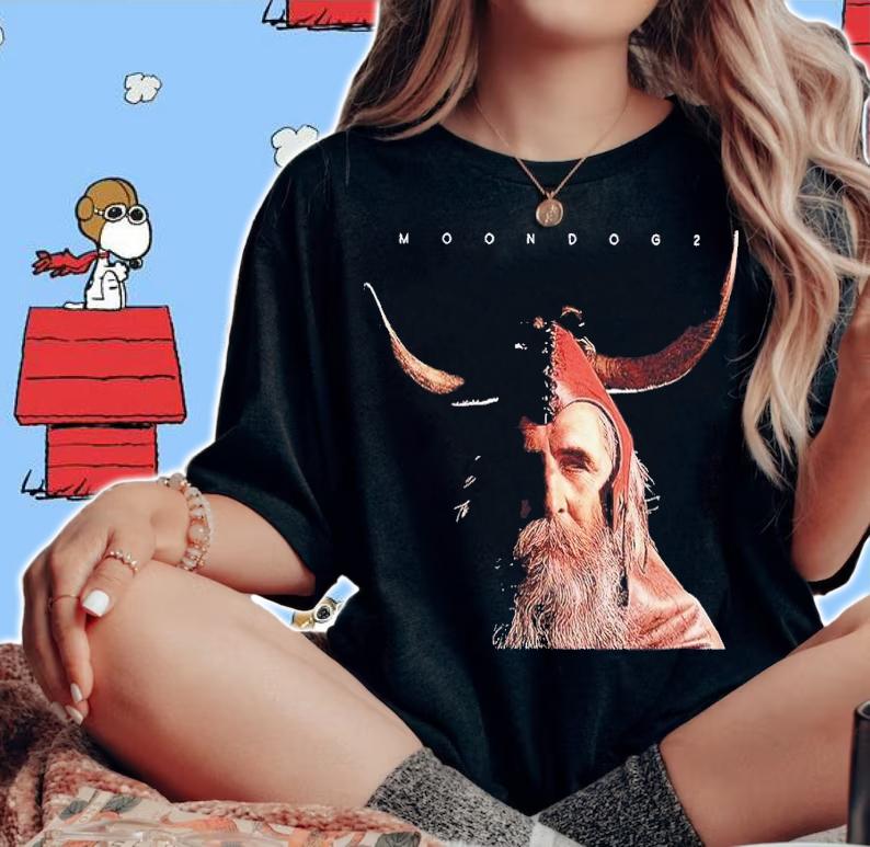 Moondog 2 shirt, hoodie, sweater and tank top t-shirt woman shirt