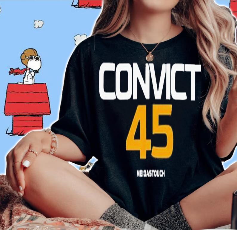 Convict 45 MeidasTouch Shirt t-shirt woman shirt