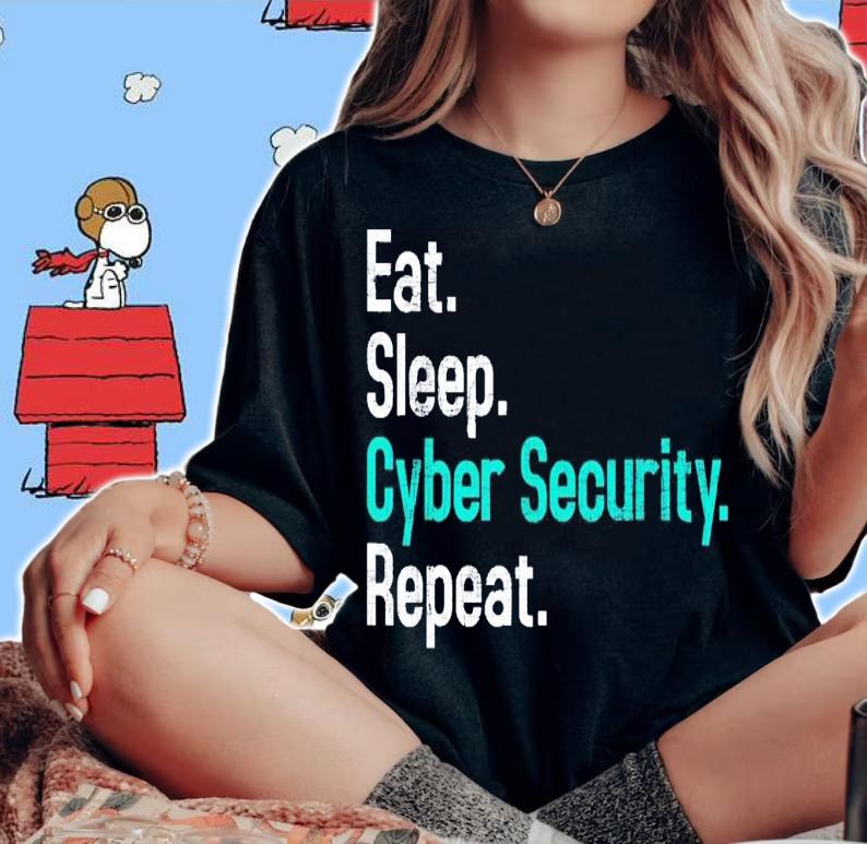 Eat Sleep Cyber Security Computer Programmer IT Analyst T-Shirt t-shirt woman shirt