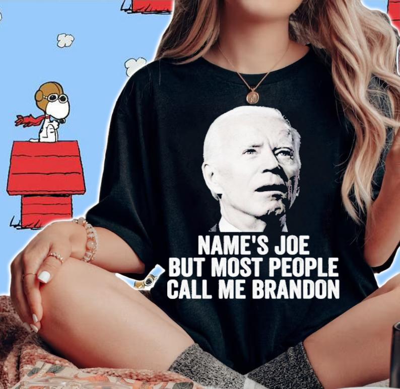 Name's Joe But Most People Call Me Brandon Shirt t-shirt woman shirt