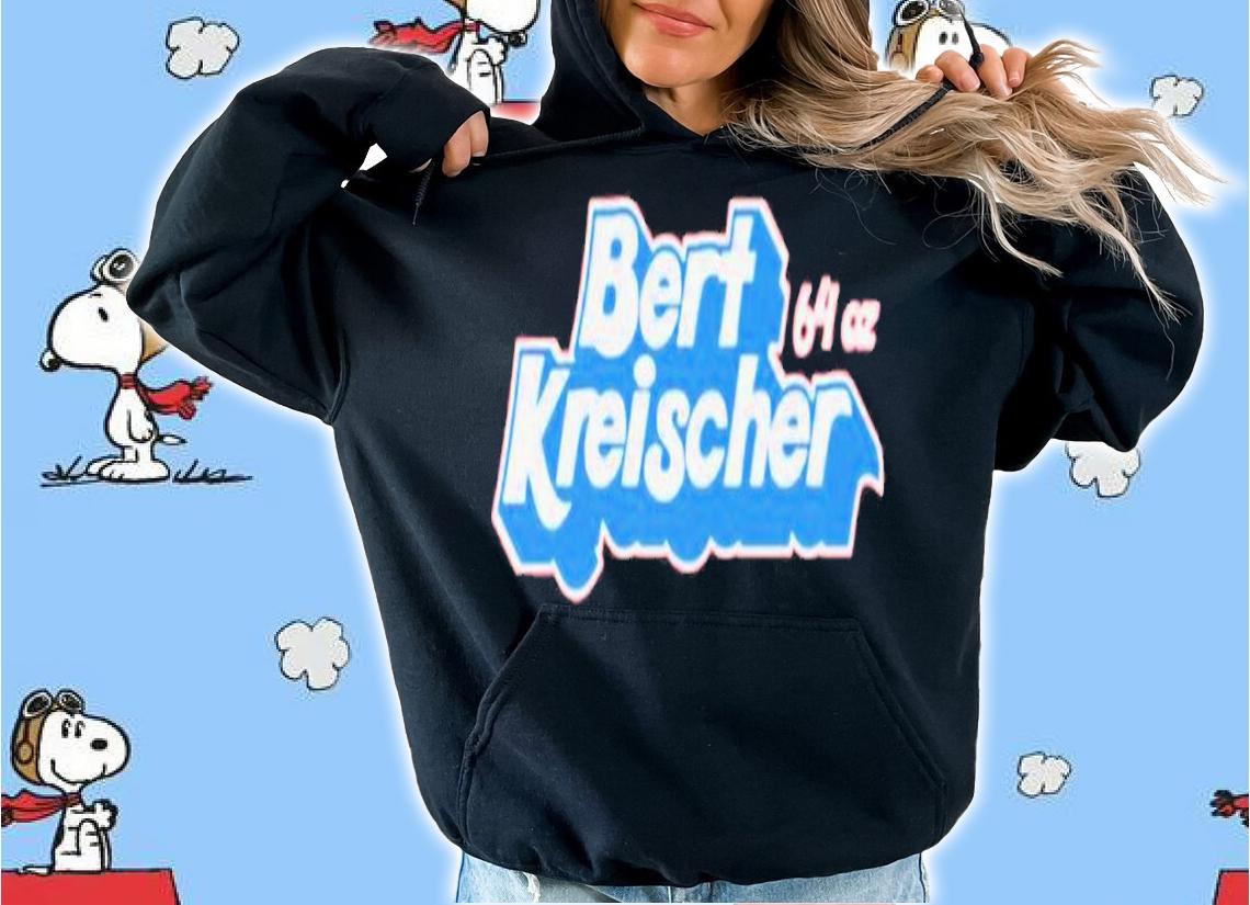 Bert Kreischer 64 oz shirt t-shirt hoodie