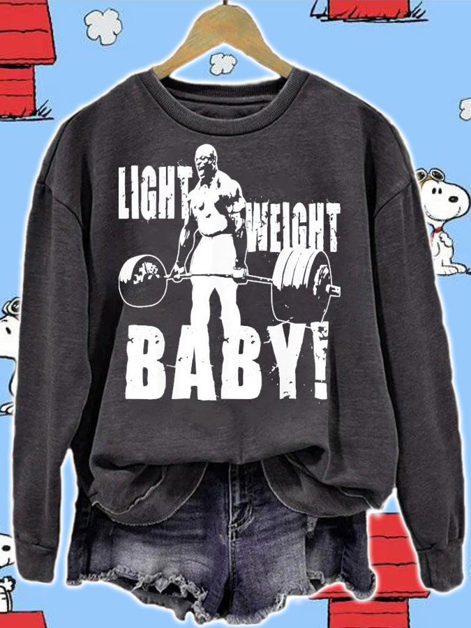 Light Weight Baby Ronnie Coleman Gym Motivational T-Shirt t-shirt sweatshirt