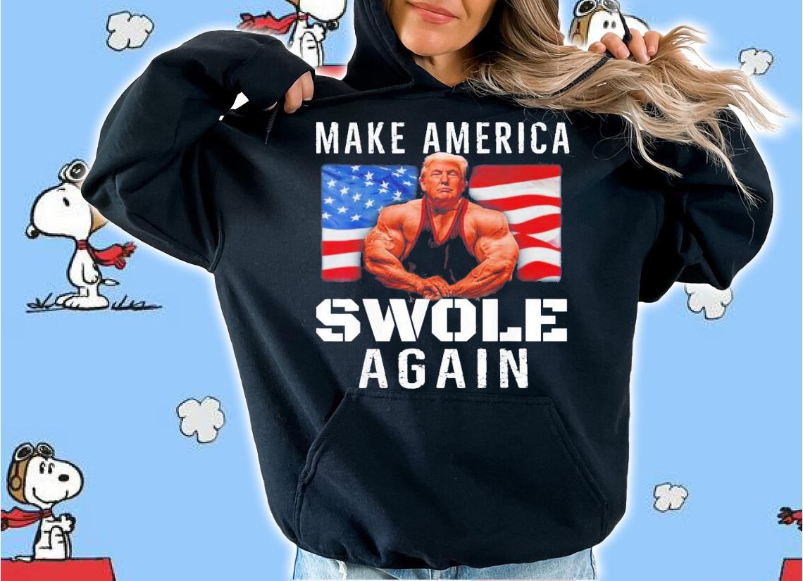 Make America Swole Again Trump Lifting T-Shirt t-shirt hoodie