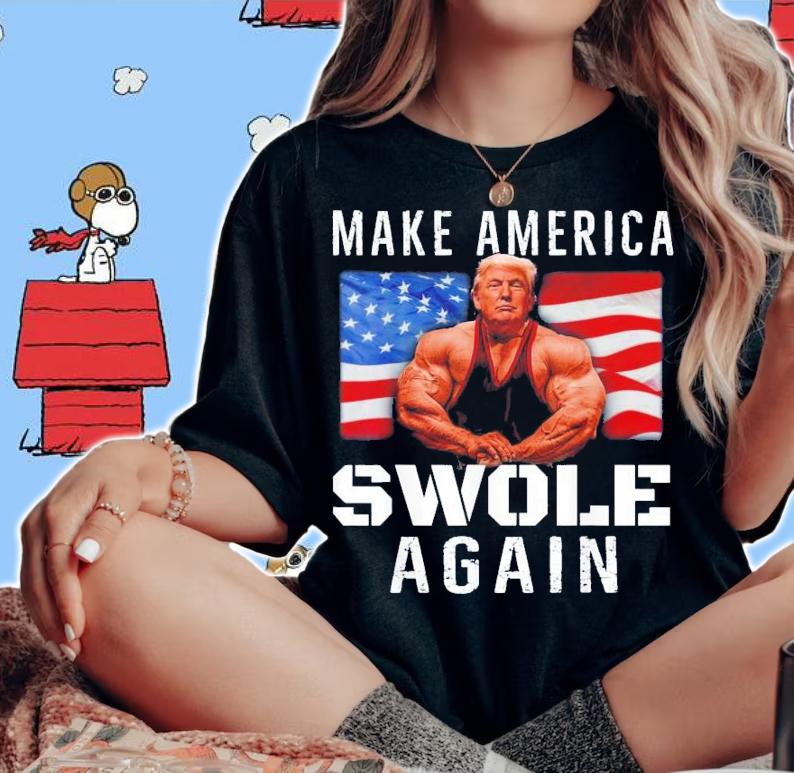 Make America Swole Again Trump Lifting T-Shirt t-shirt woman shirt