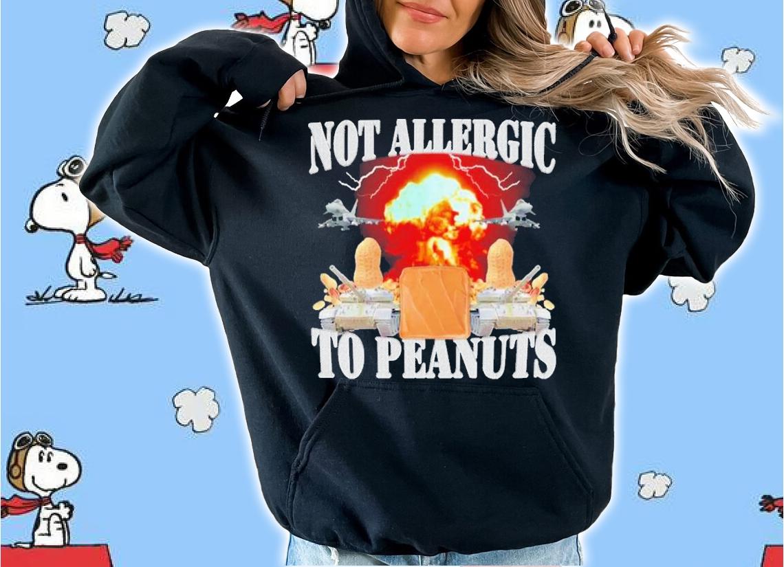 Not Allergic To Peanuts Shirt t-shirt