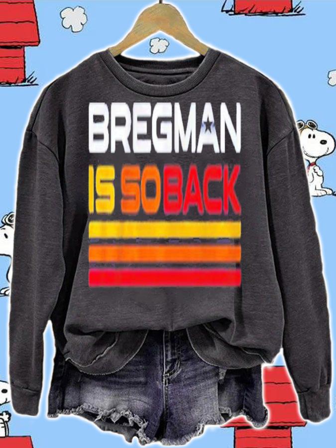 Alex Bregman Is So Back T-Shirt t-shirt sweatshirt