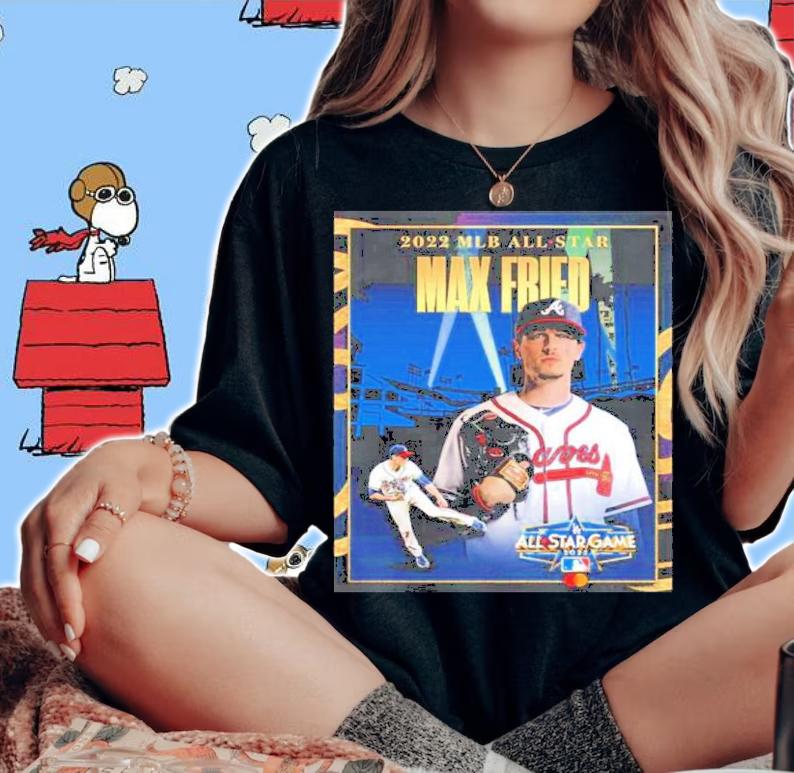 All-Star Game 2022 Max Fried Atlanta Braves Shirt t-shirt