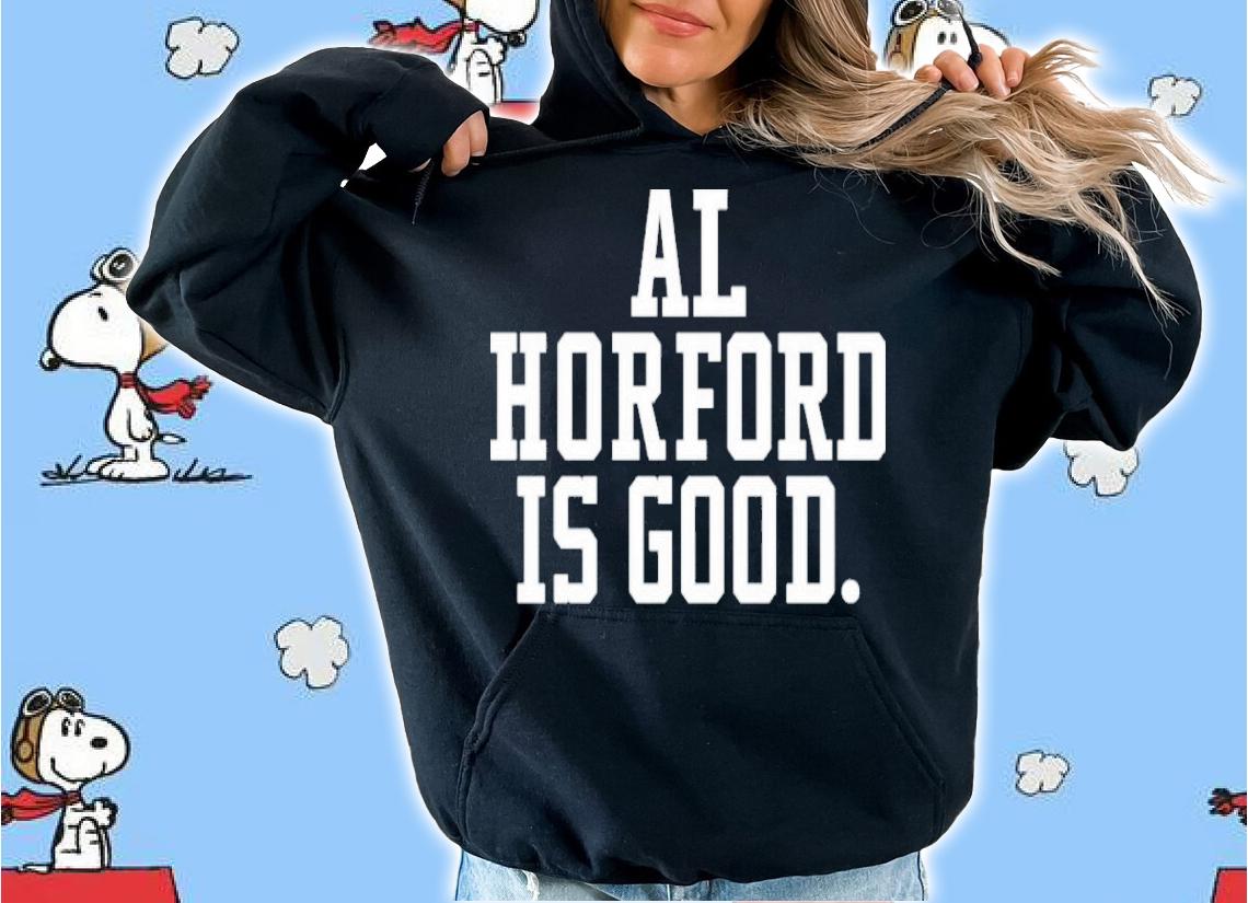 Boston Celtics Basketball Al Horford Is Good Shirt t-shirt