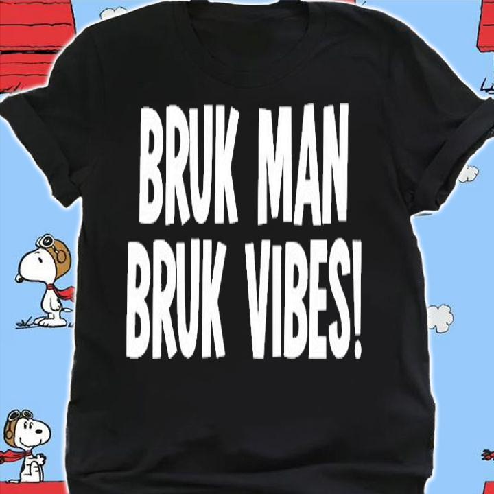 Bruk Man Truk Vibes T-Shirt t-shirt shirt