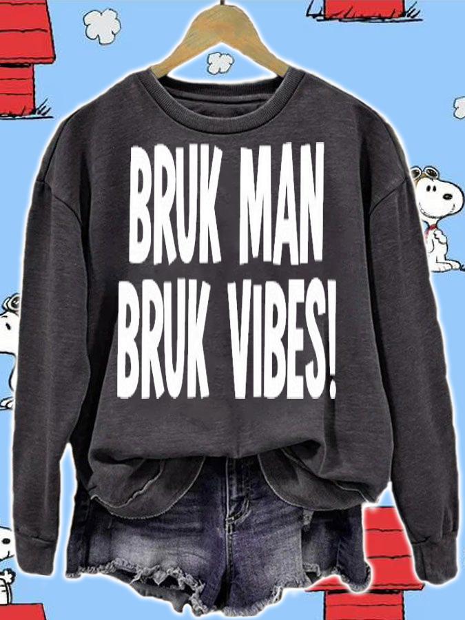 Bruk Man Truk Vibes T-Shirt t-shirt sweatshirt