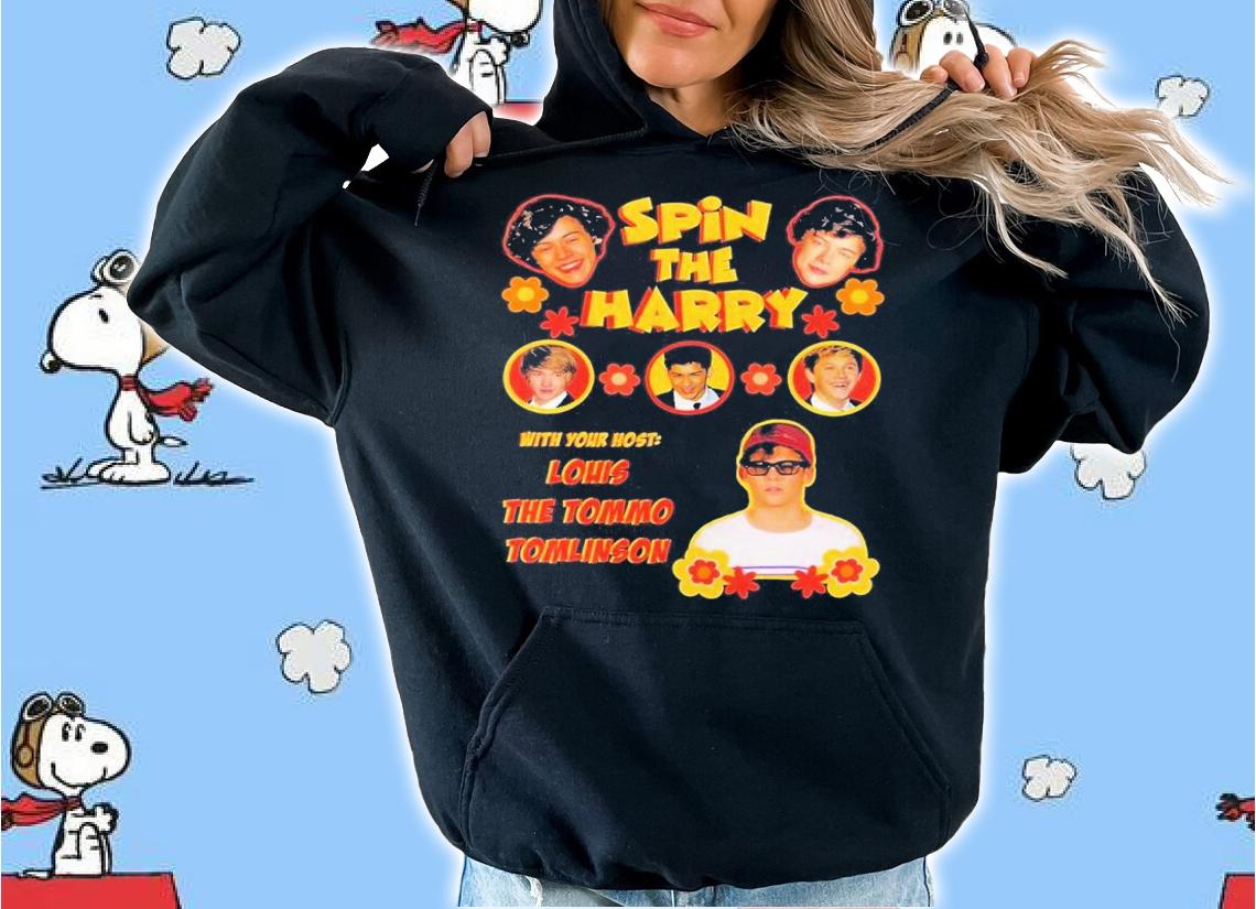 Spin The Harry With Your Host Louis The Tommo Tomlinson shirt t-shirt hoodie