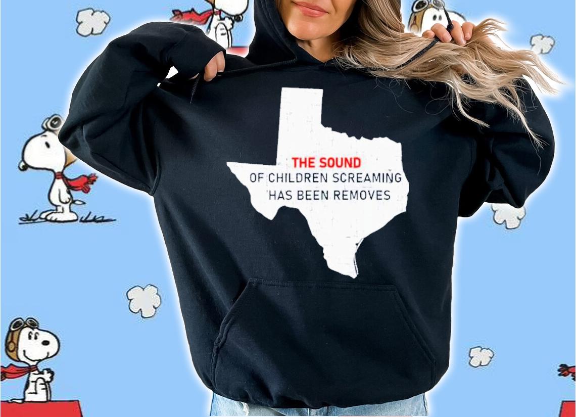 Texas The Sound Of Children Screaming Has Been Removed US Flag Shirt t-shirt hoodie