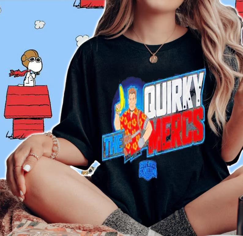 The Quirky Mercs shirt t-shirt