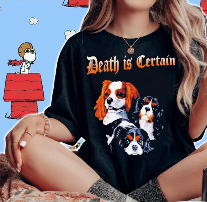Three dogs death is Certain shirt t-shirt woman shirt