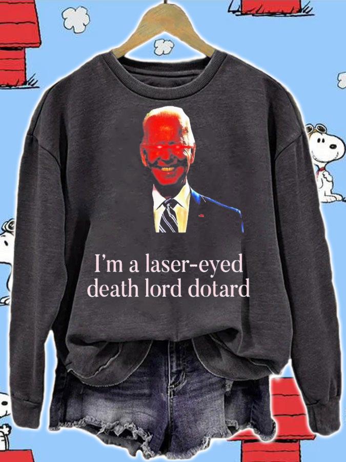 Lasers Eyed Biden Dark Brandon Viral Meme Trump Political T-Shirt t-shirt sweatshirt