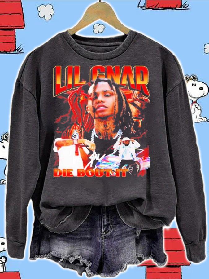 Lil Gnar Rapper Die Bout It Shirt t-shirt sweatshirt