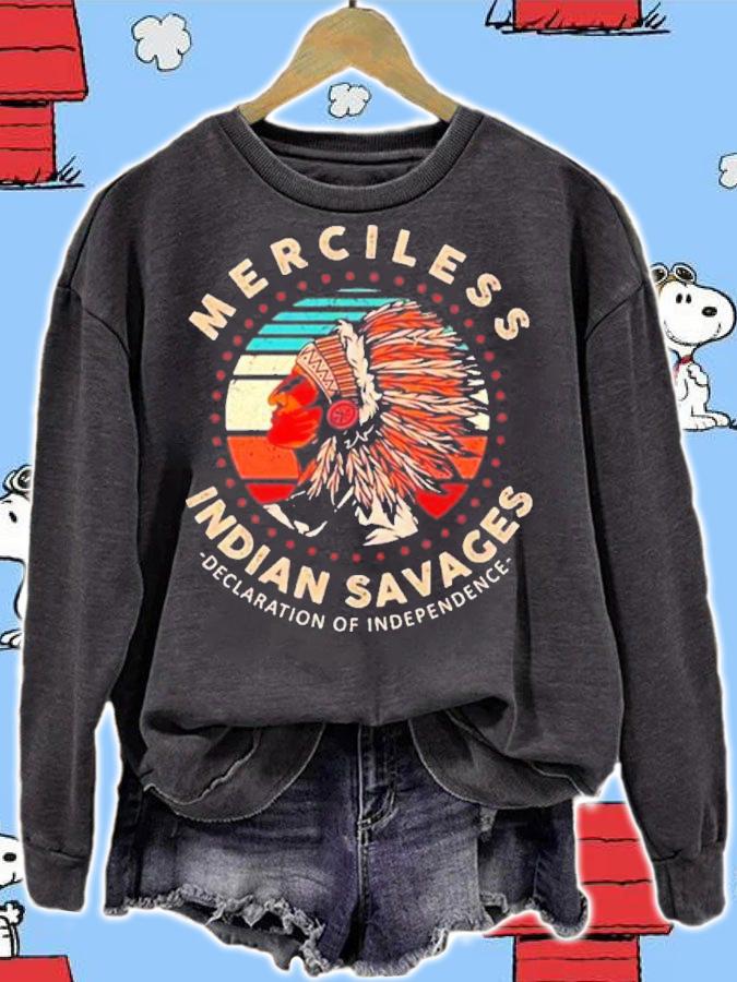 Merciless Indian Savages Declaration Independence Native America T-Shirt t-shirt sweatshirt