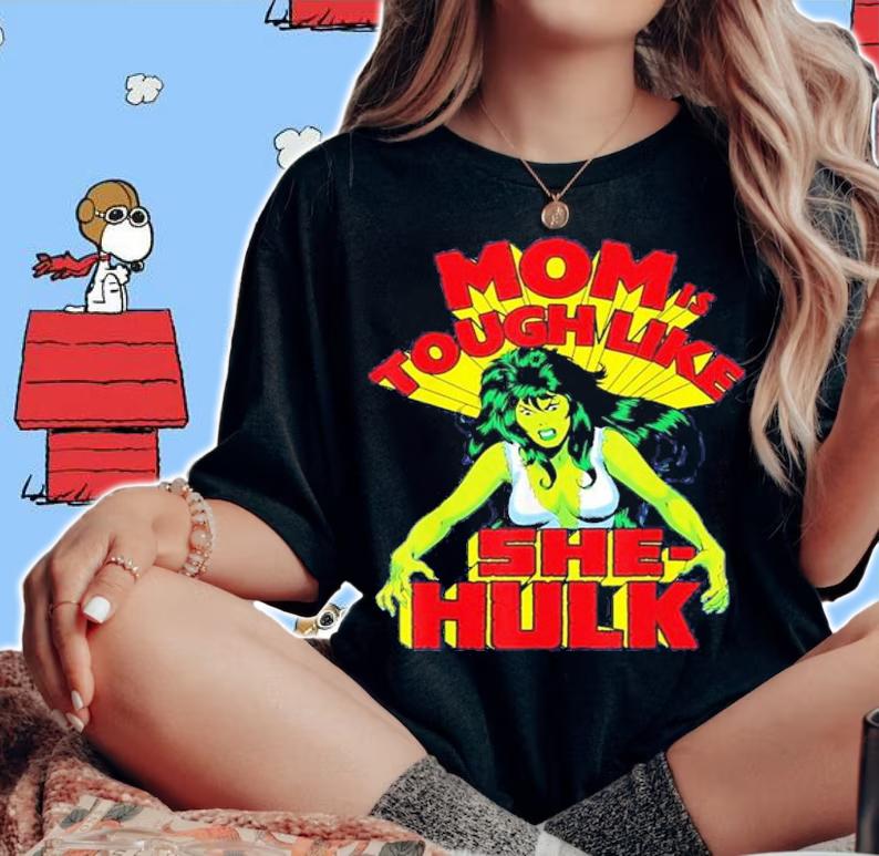 She Hulk Marvel Mother's Day Tough Like She-Hulk Shirt t-shirt