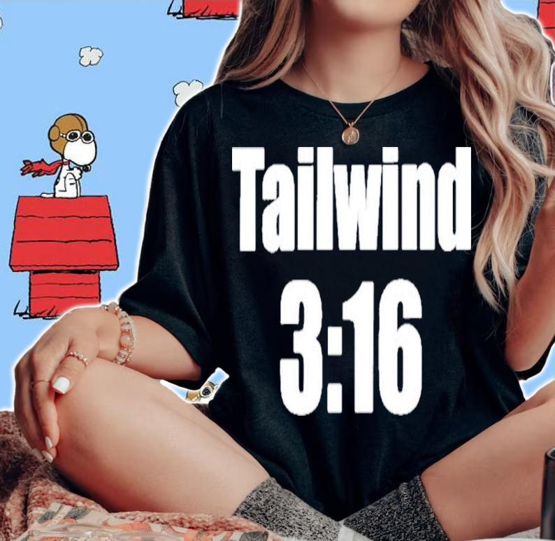 Tailwind 3 16 Utility First Shirt t-shirt woman shirt