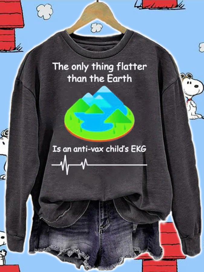 The Only Thing Flatter Than The Earth Is An Anti Vax Child's Ekg Shirt t-shirt sweatshirt