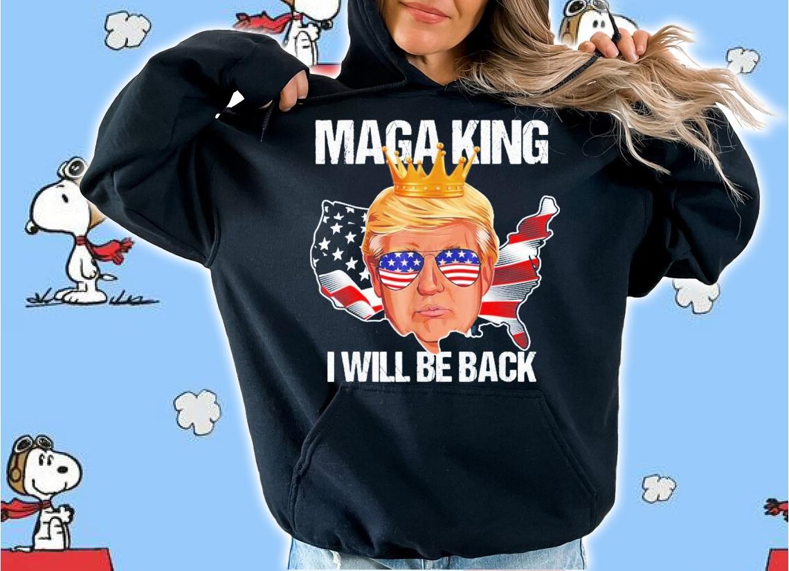 Trump 2024 4th Of July Maga King I'll Be Back American Flag T-Shirt t-shirt hoodie