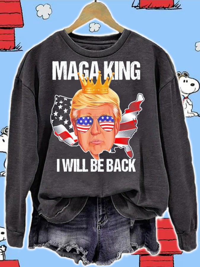 Trump 2024 4th Of July Maga King I'll Be Back American Flag T-Shirt t-shirt sweatshirt