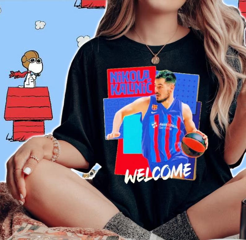 Welcome Nikola Kalinic 2022 Shirt t-shirt