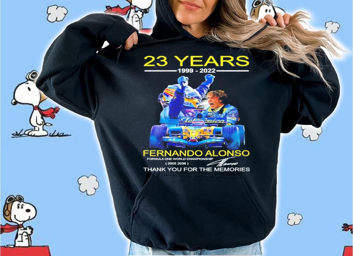 23 Years 1999-2022 Fernando Alonso Signatures Thank You For The Memories Shirt t-shirt hoodie