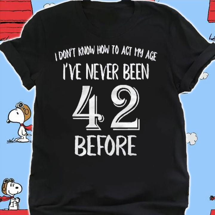 42 Years Old  Happy 42Nd Birthday Shirt t-shirt shirt