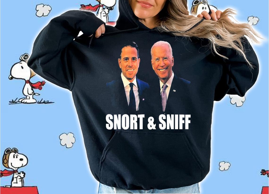 4th July Snort & Sniff Funny Biden T-Shirt t-shirt hoodie