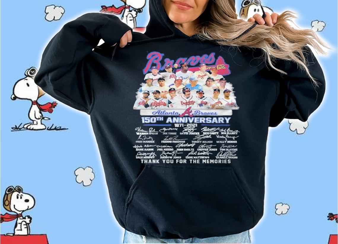 Atlanta Braves 150th anniversary 1871-2021 signatures T-shirt t-shirt hoodie