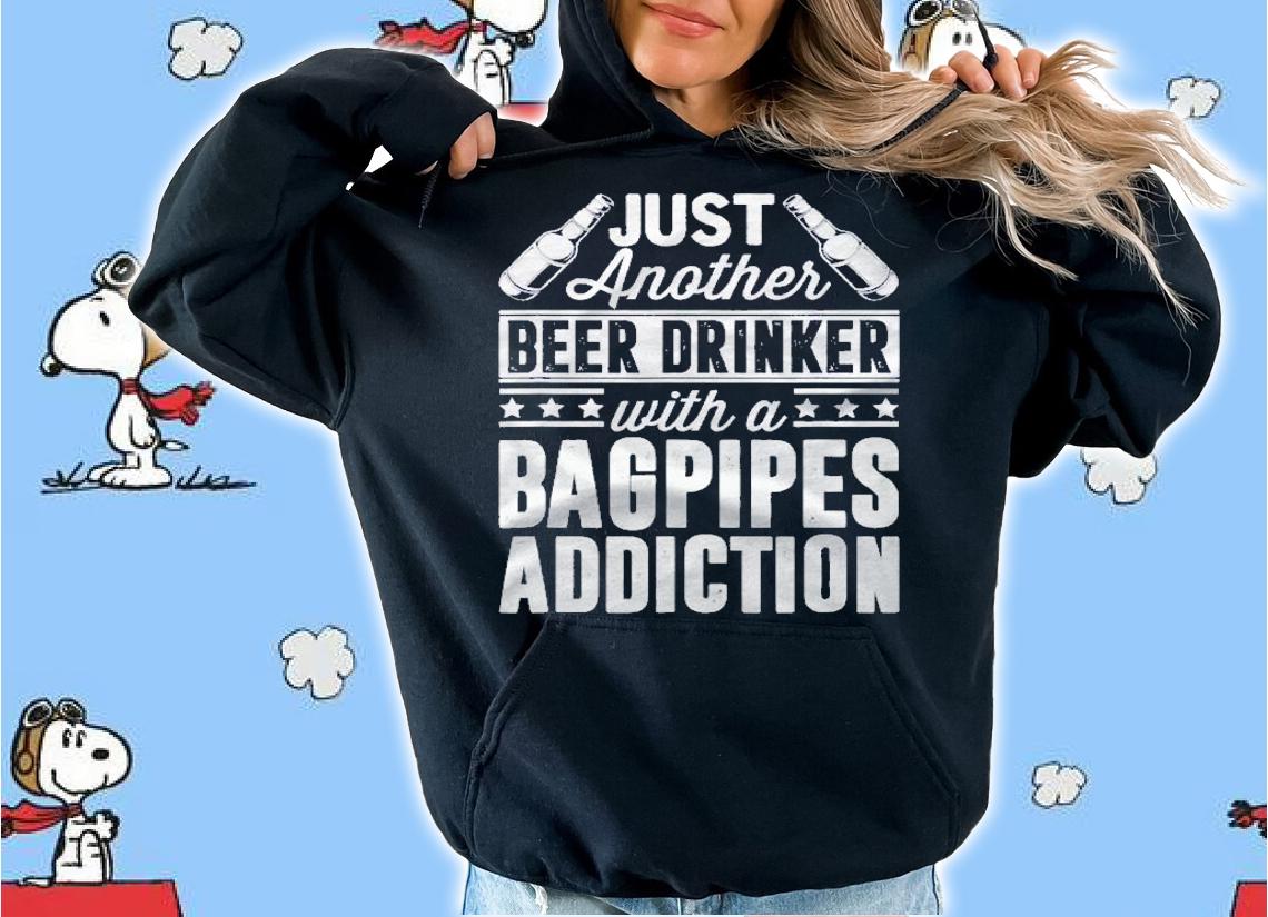 Beer Drinker With Bagpipes Addiction Shirt t-shirt