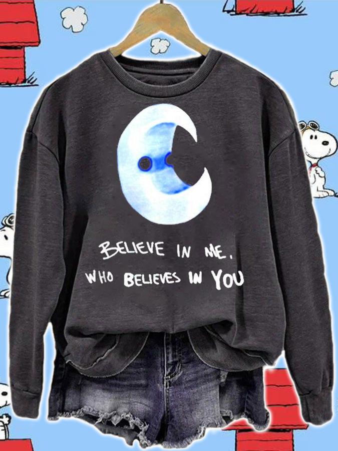 Believe In Me Who Believes In You T-Shirt t-shirt sweatshirt