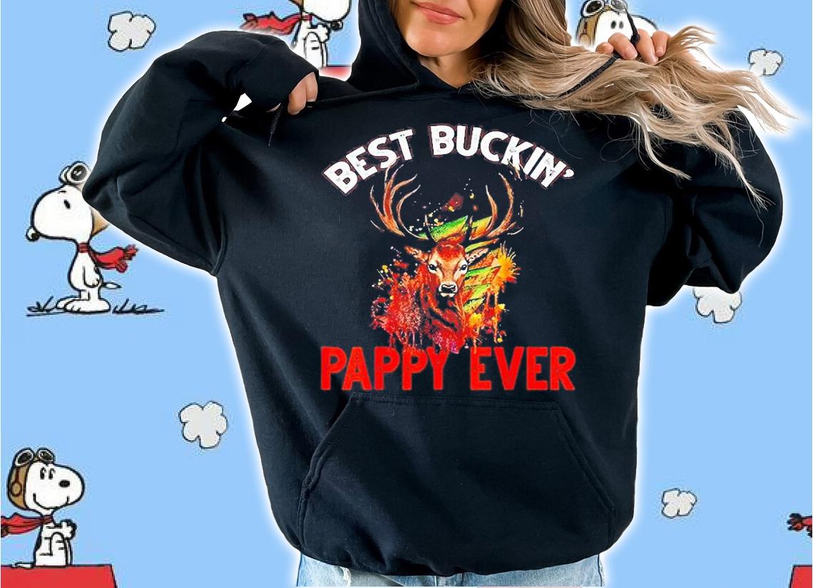 Best Buckin Pappy Ever Hunter Deer Buck T-Shirt t-shirt hoodie