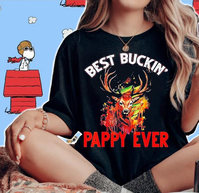 Best Buckin Pappy Ever Hunter Deer Buck T-Shirt t-shirt woman shirt