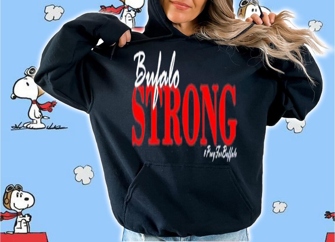 Buffalo Strong Pray For Buffalo Support Buffalo Shirt t-shirt