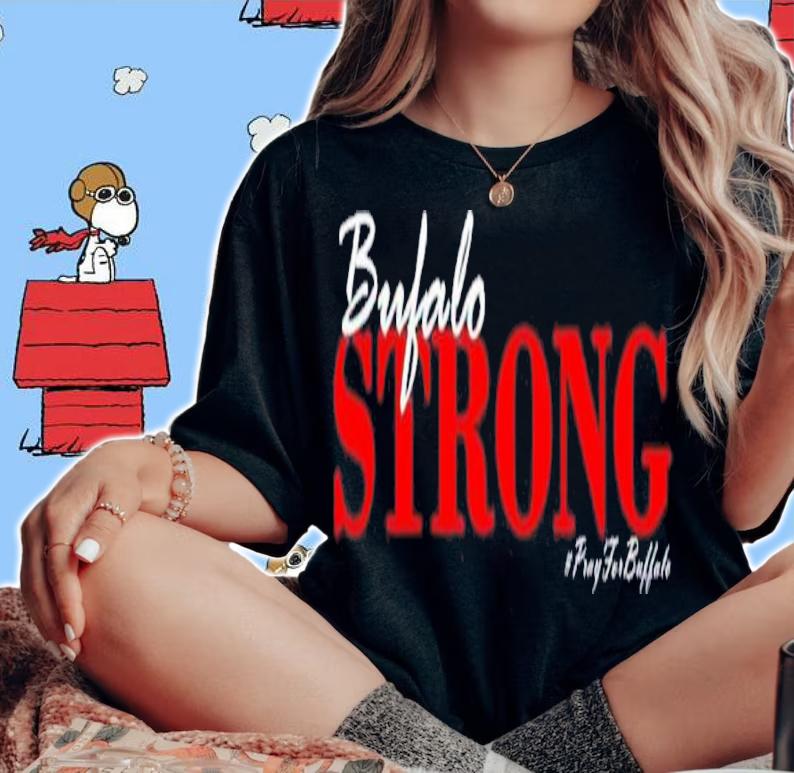 Buffalo Strong Pray For Buffalo Support Buffalo Shirt t-shirt