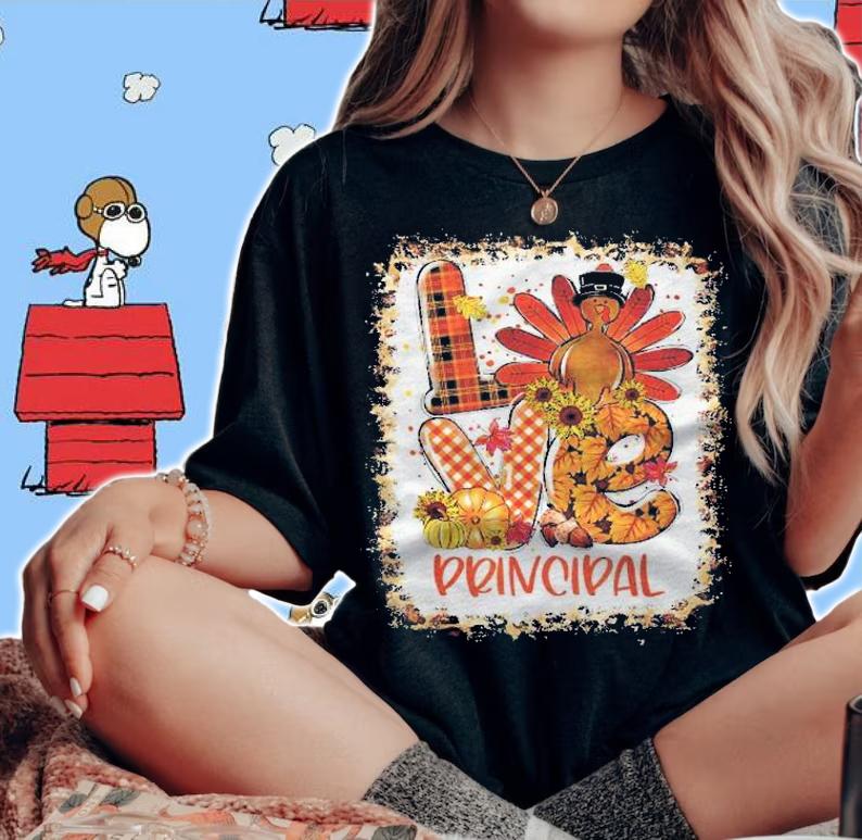 Bleached Love Turkey Principal Thanksgiving Fall Autumn Gift Shirt t-shirt
